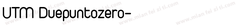 UTM Duepuntozero字体转换